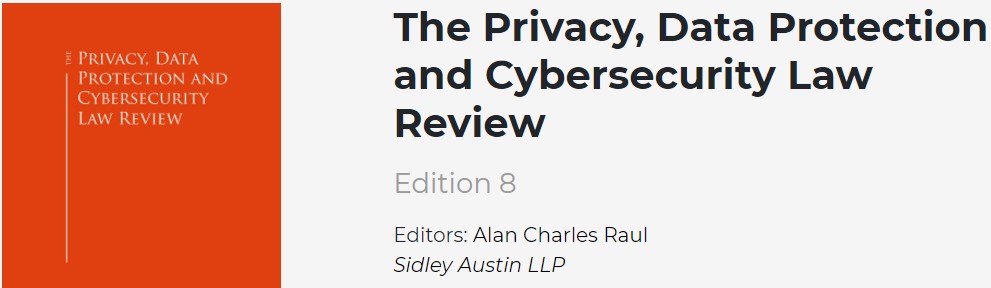 Artículo: The Privacy, Data Protection and Cybersecurity Law Review – Edición 8