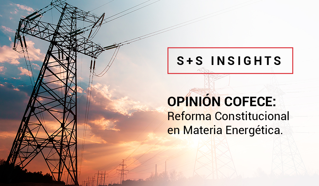 Opinión COFECE: Reforma Constitucional en Materia Energética