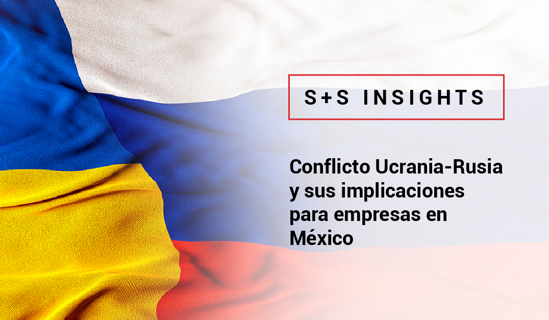 Conflicto Ucrania-Rusia y sus implicaciones para empresas en México